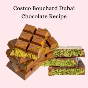 Costco Bouchard Dubai Chocolate Recipe