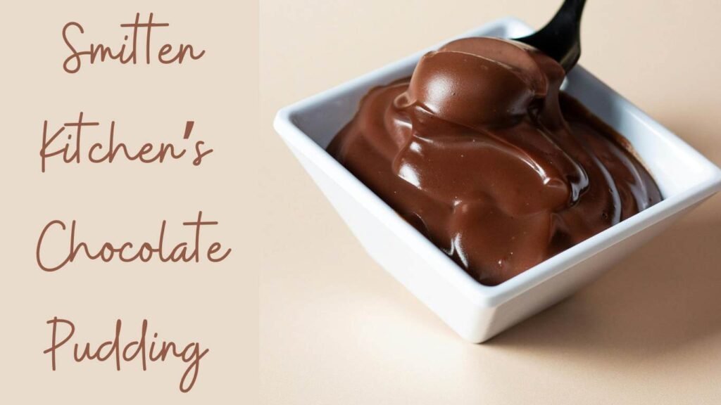 Instructions for Smitten Kitchen’s Chocolate Pudding Recipe