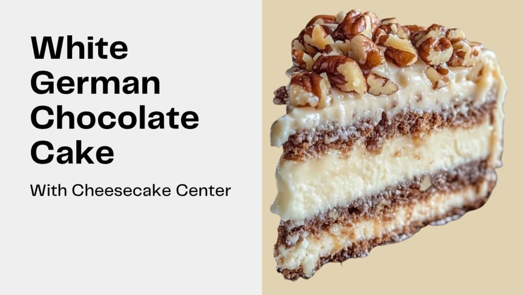 How to Make White German Chocolate Cake with Cheesecake Center