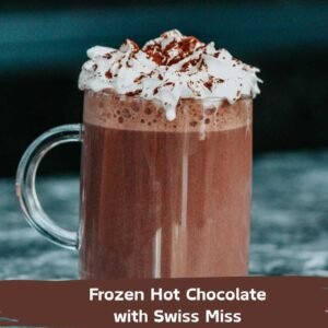 Frozen Hot Chocolate with Swiss Miss Recipe